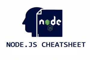 Node.js Cheatsheet — Complete Developer Reference